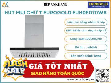 Máy hút mùi chữ T Eurogold EUH05070WB